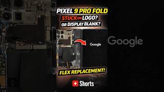 pixel 9 pro fold flex change #pixel 9pro fold flex replacement #google pixel 9pro fold stuck on logo