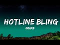 [1 Hour]  Drake - Hotline Bling (Lyrics)  | Music For Your Mind