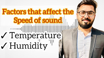 Factors that affect the speed of sound | Sound | Class X | Chapter#2 | Physics