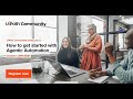 How to get started with Agentic Automation