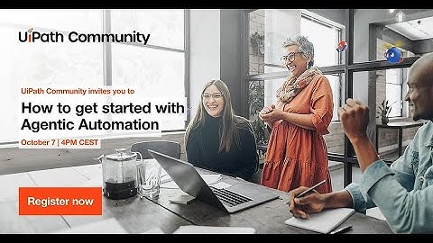 How to get started with Agentic Automation