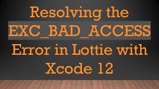 Celebrity Resolving the EXC_BAD_ACCESS Error in Lottie with Xcode 12 Net Worth