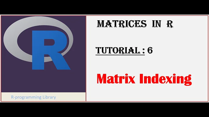 Matrices in R || Tutorial - 6: Matrix indexing || Selecting rows and columns from Matrices