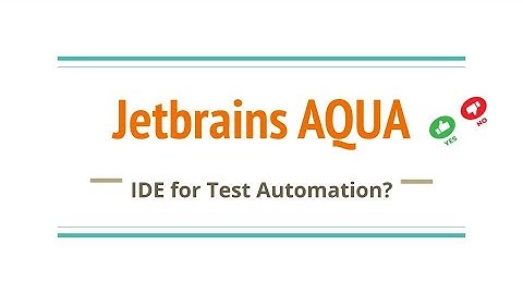 Jetbrains Aqua Tutorial | Web Inspector | First Impressions | Connecting to TMS |