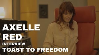 Toast To Freedom - Interview - Axelle Red