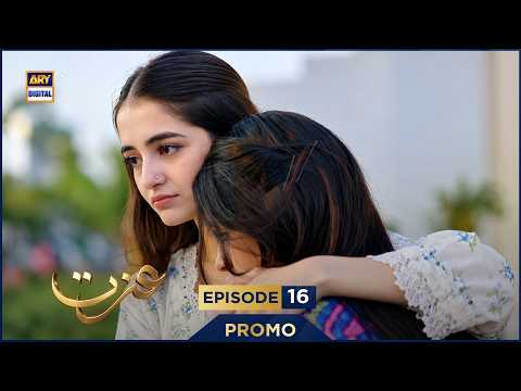 Izzat Episode 16 | Promo | Merub Ali | Atabik Mohsin | Hashaam Khan | ARY Digital