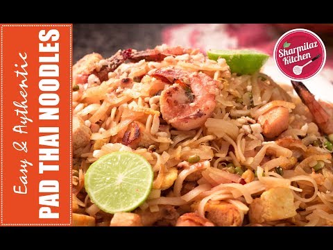Pad Thai - Authentic Pad Thai Noodles - Step By Step Pad Thai Recipe | Sharmilazkitchen
