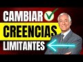 🔥Ésto te AYUDARÁ a CAMBIAR tus CREENCIAS Autolimitantes 👉 Ojalá lo hubieses escuchado antes!!!