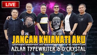 Jangan Khianati Aku | Azlan Typewriter & D'Crystal | New Year Countdown 2025