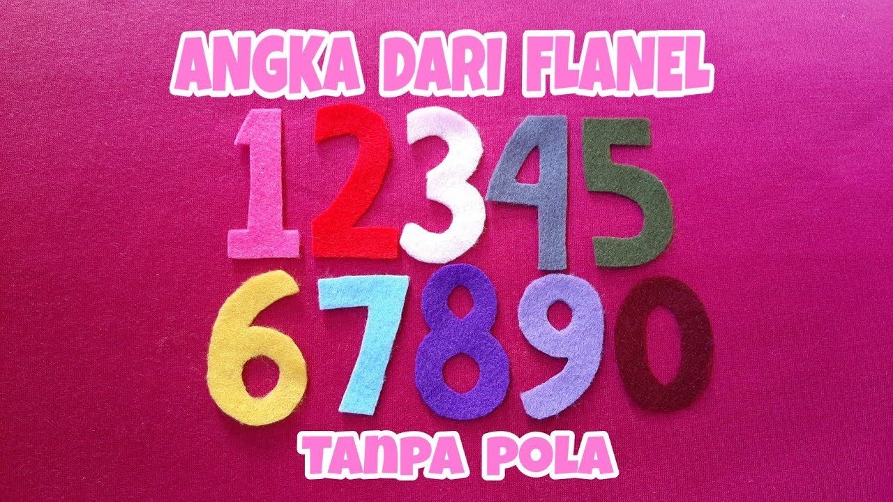 CARA MEMBUAT ANGKA DARI FLANEL TANPA POLA || How to cut numbers without template