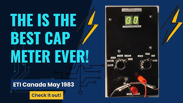 ETI Canada - Capacitor Meter - May 1983 - Capacitance Meter - Electronics Today