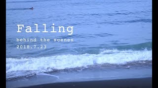 INTERSECTION / Falling - Behind The Scenes -