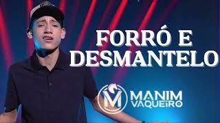 TOME FORRÓ E DESMANTELO  - MANIM VAQUEIRO