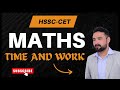 HSSC CET Maths | Time &amp; Work | Complete Concept &amp; Tricks