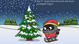 Day 17 - Query Store On Prem And Azure by Deepthi Goguri