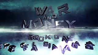 War and Money Trailer