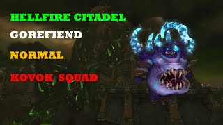 Kovok Squad vs Gorefiend Normal