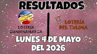 RESULTADOS SORTEOS CUNDINAMARCA Y DEL TOLIMA DEL DEL DÍA LUNES 04 DE MAYO DEL 2026