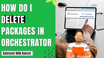 How do I delete Package from UiPath Orchestrator? (Be Careful Prior Deleting a Package!)