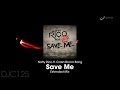 Natty Rico Ft Crash Boom Bang Save Me Extended Mix mp3