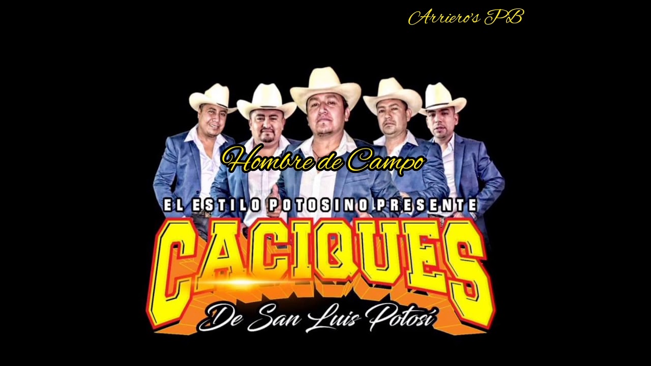 Caciques de San Luis - Hombre De Campo - Estreno 2021 - YouTube