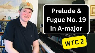 Practicing Bach's Prelude & Fugue 19 in A-major, WTC 2 (BWV 888)