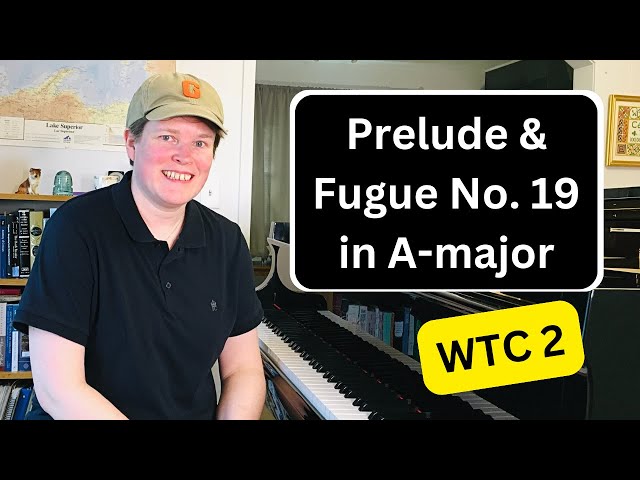 Practicing Bach's Prelude & Fugue 19 in A-major, WTC 2 (BWV 888