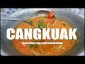 CANGKUAK ,MASAKAN TRADISIONAL MINANGKABAU YANG HAMPIR TERLUPAKAN