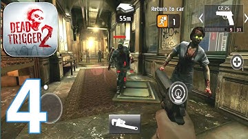 DEAD TRIGGER 2 - Gameplay Walkthrough Part 4