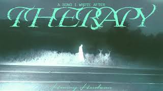 Video thumbnail of "Harry Hudson - A song I wrote after therapy (Official Visualizer)"
