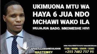 UKIMUONA MTU WA HAYA 6 JUA NDO MCHAWI WAKO ILA HUJAJUA BADO. MKOMESHE HIVI