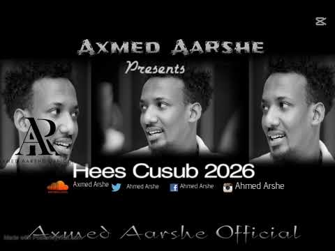 Axmed Aarshe Hees Cusub 2026 