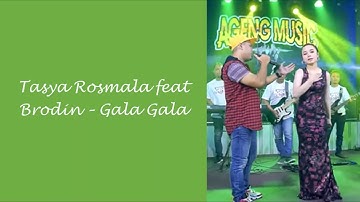 Tasya Rosmala feat Brodin - Gala Gala (Lyric)