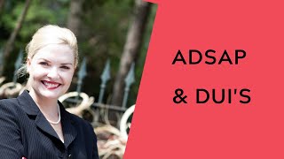 ADSAP (Alcohol Drug Safety Action Plan)