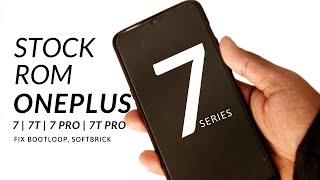 Install Stock ROM in OnePlus 7, 7T, 7Pro, 7T PRO and Root TWRP and OTA | Detail Guide