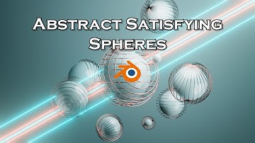 Satisfying Abstract Spheres Animation - Blender Tutorial