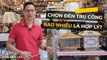 Bí Quyết Chọn Đèn Trụ Công Năng Lượng Mặt Trời, Đèn Trụ Cổng
