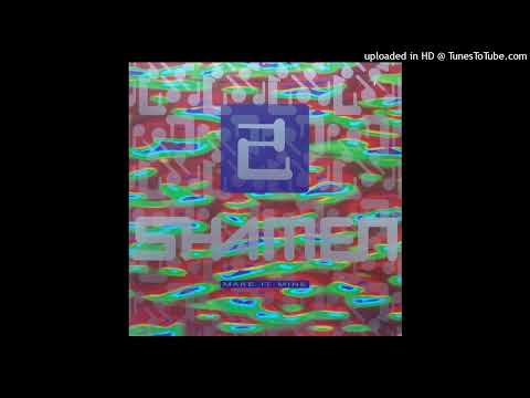The Shamen - Make It Mine (V2_3 Outer Limits)
