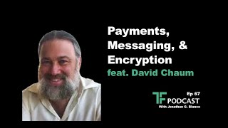 Payments, Messaging, & Encryption | Interview with David Chaum