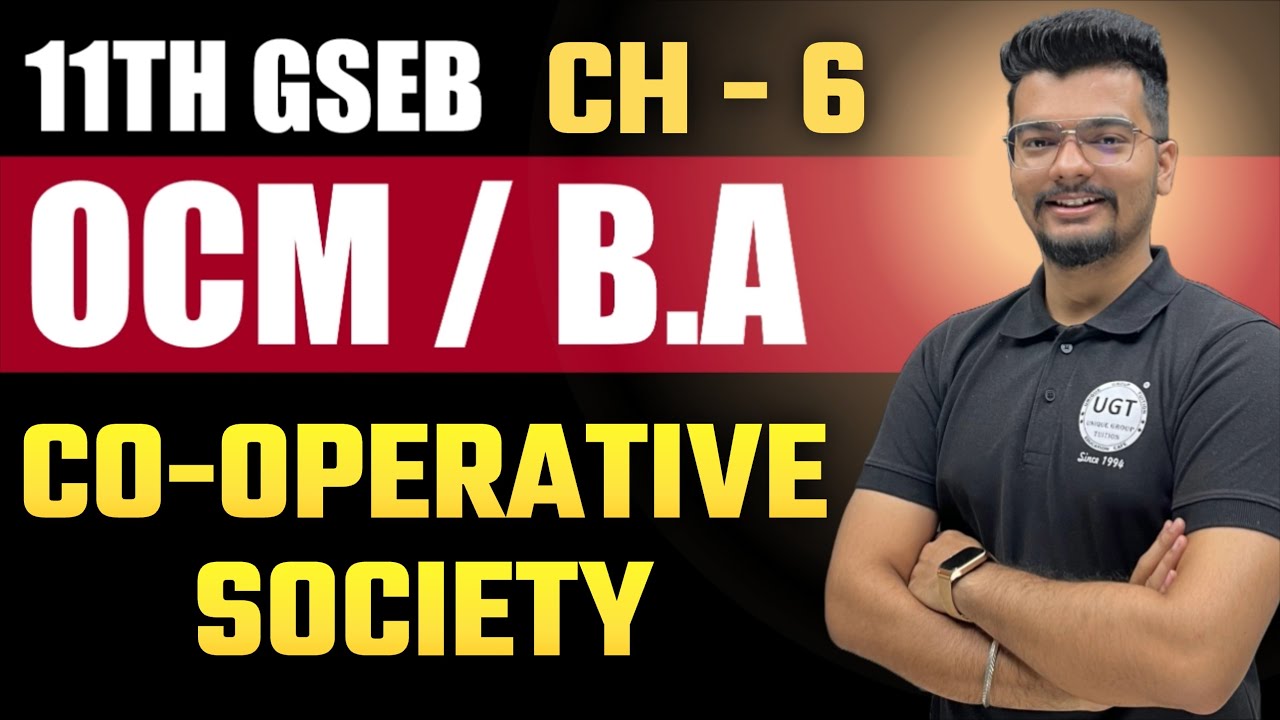Cooperative Society | 11th GSEB OCM | Chapter - 6 | Lecture - 2 | UGT