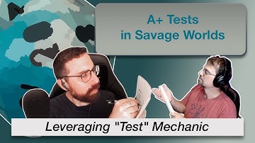 TT Ep 123 Savage Worlds Tests Rules Deep Dive for Gamemasters and Players