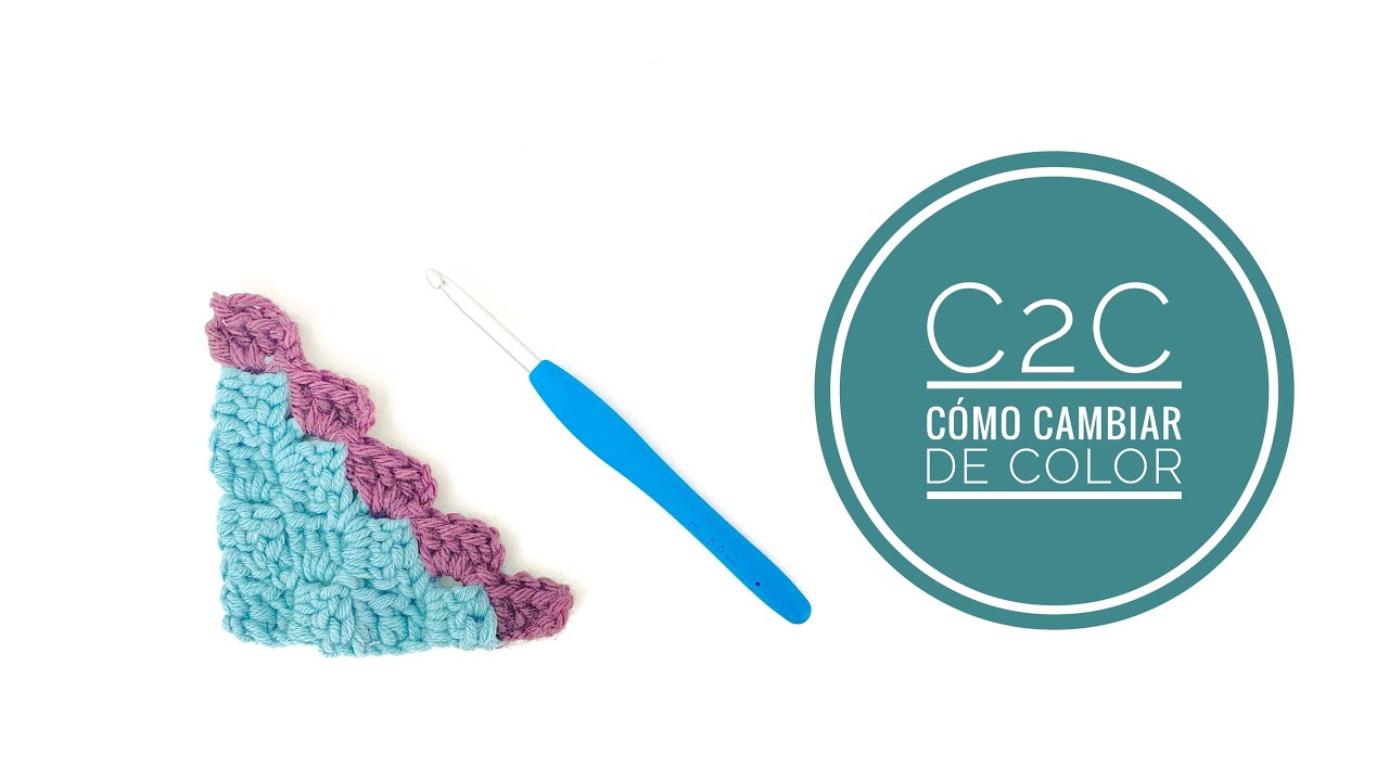 4. Técnica C2C. Cómo cambiar de color