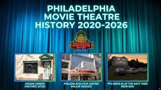 Philadelphia movie theatre history 2020-