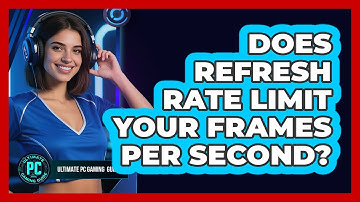 Does Refresh Rate Limit Your Frames Per Second?