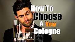 How To Choose A New Cologne: Selection Tips and Advice