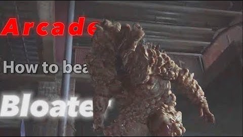 How to kill the arcade bloater. (The last of us part II)