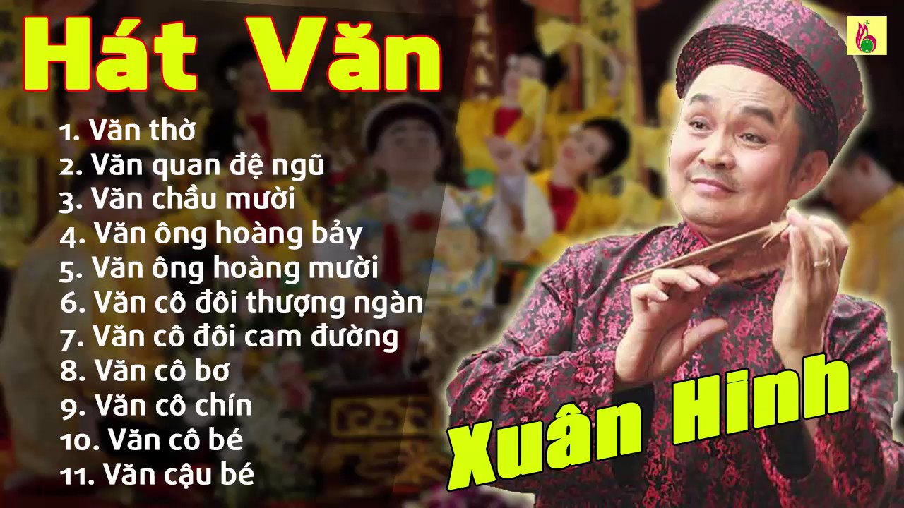Xuân Hinh Hát Chầu Văn Cực Hay - Những Giá Văn Ngây... - youtube