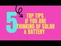 Solar Panels: 5 Things You Must Know When Purchasing Solar Panels & Battery Storage