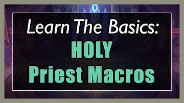 7.3.5 Holy Priest Macros [WOW Legion] - Focus, Mouseover, Stopcasting, Modifier