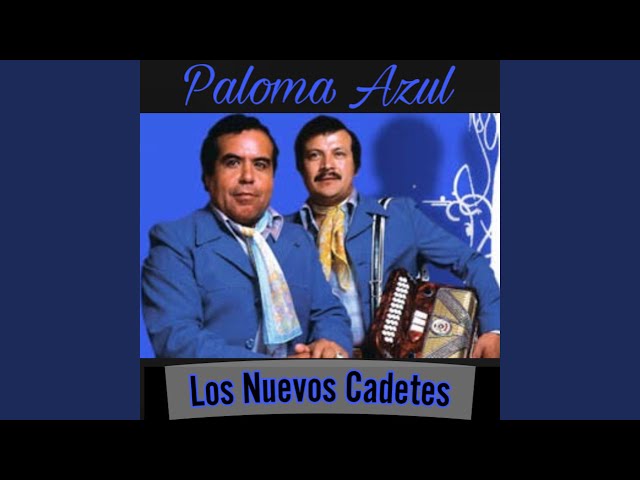 Los Cadetes De Linares - Paloma azul